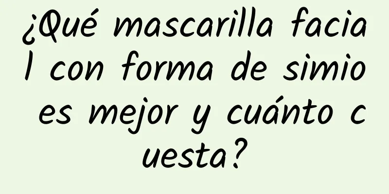 ¿Qué mascarilla facial con forma de simio es mejor y cuánto cuesta?