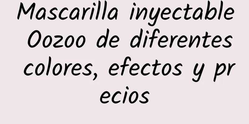 Mascarilla inyectable Oozoo de diferentes colores, efectos y precios