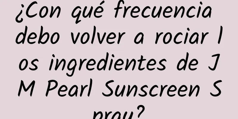 ¿Con qué frecuencia debo volver a rociar los ingredientes de JM Pearl Sunscreen Spray?