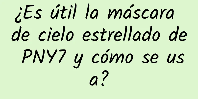 ¿Es útil la máscara de cielo estrellado de PNY7 y cómo se usa?