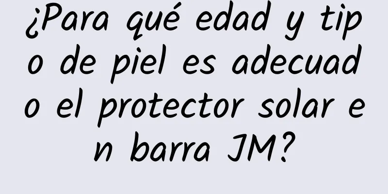 ¿Para qué edad y tipo de piel es adecuado el protector solar en barra JM?