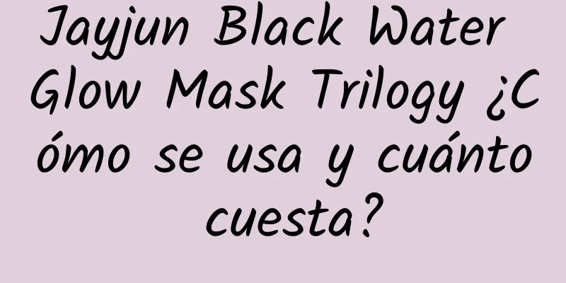 Jayjun Black Water Glow Mask Trilogy ¿Cómo se usa y cuánto cuesta?