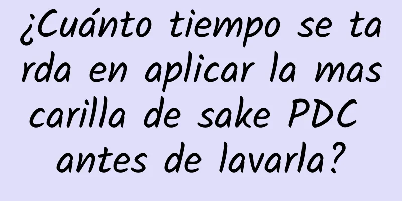 ¿Cuánto tiempo se tarda en aplicar la mascarilla de sake PDC antes de lavarla?