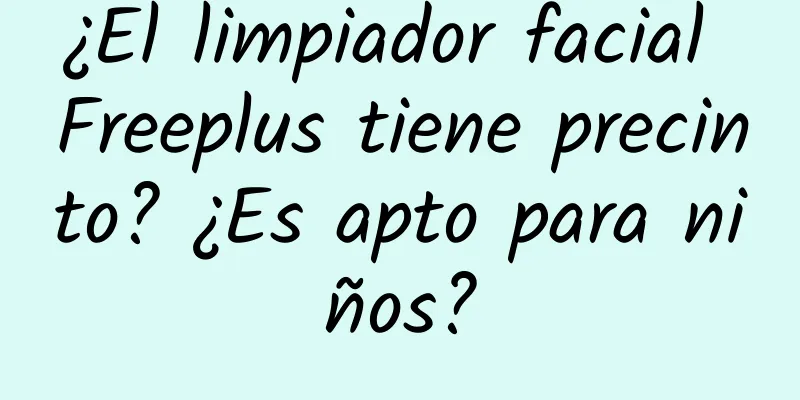 ¿El limpiador facial Freeplus tiene precinto? ¿Es apto para niños?