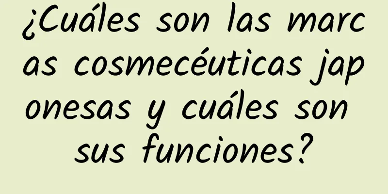 ¿Cuáles son las marcas cosmecéuticas japonesas y cuáles son sus funciones?