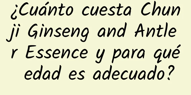 ¿Cuánto cuesta Chunji Ginseng and Antler Essence y para qué edad es adecuado?