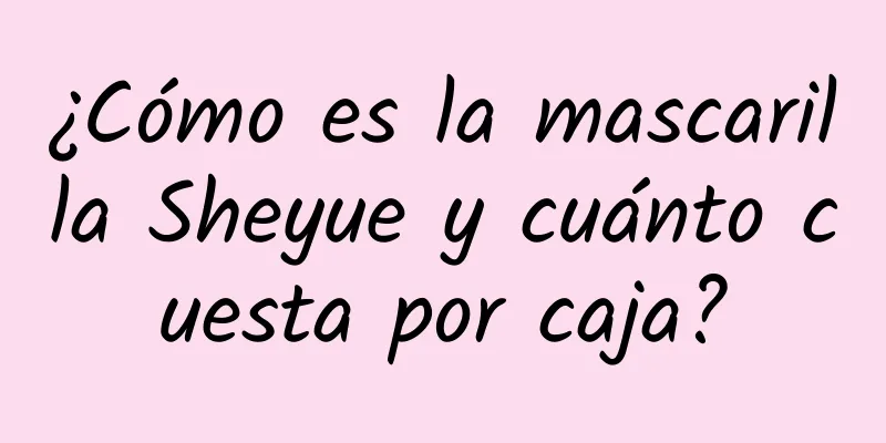 ¿Cómo es la mascarilla Sheyue y cuánto cuesta por caja?