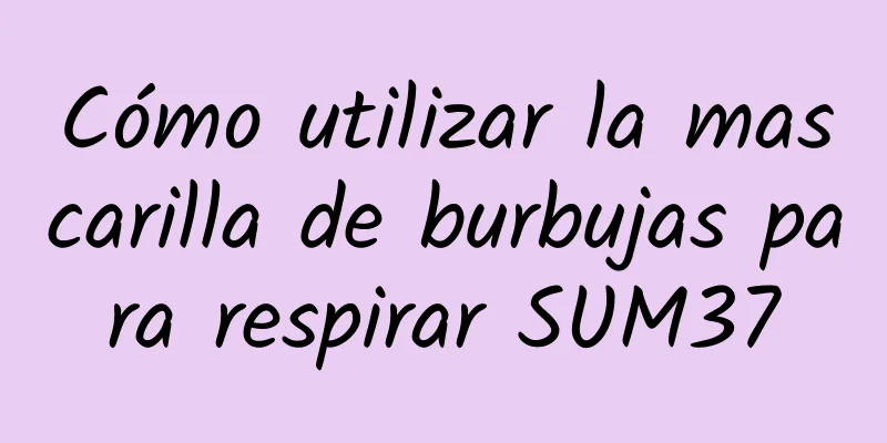 Cómo utilizar la mascarilla de burbujas para respirar SUM37