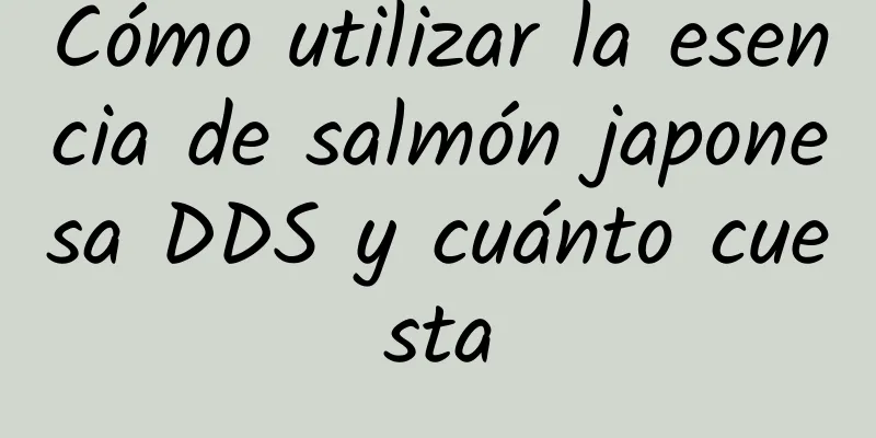 Cómo utilizar la esencia de salmón japonesa DDS y cuánto cuesta