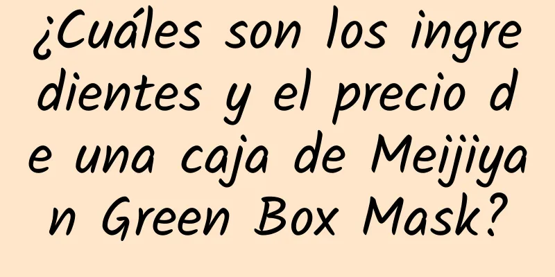 ¿Cuáles son los ingredientes y el precio de una caja de Meijiyan Green Box Mask?