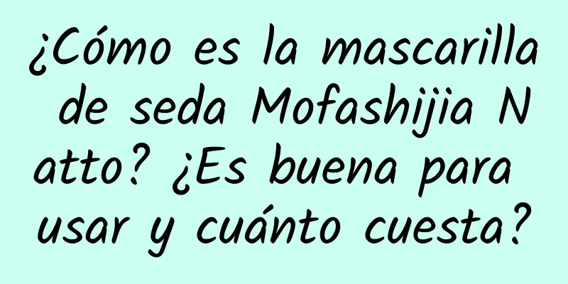 ¿Cómo es la mascarilla de seda Mofashijia Natto? ¿Es buena para usar y cuánto cuesta?