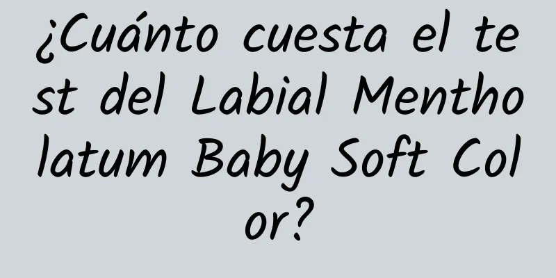 ¿Cuánto cuesta el test del Labial Mentholatum Baby Soft Color?