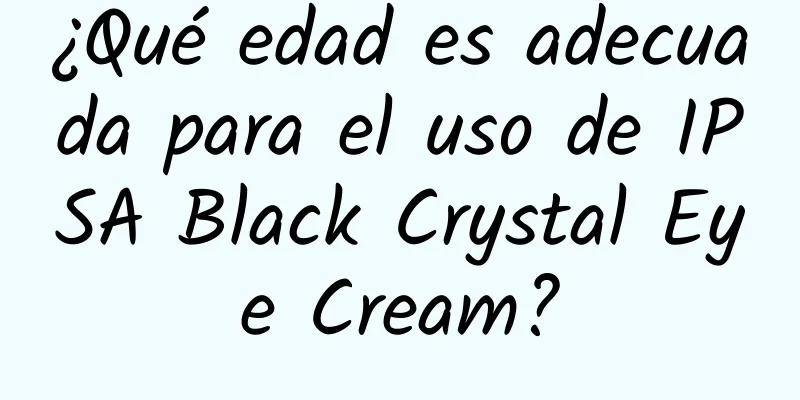 ¿Qué edad es adecuada para el uso de IPSA Black Crystal Eye Cream?