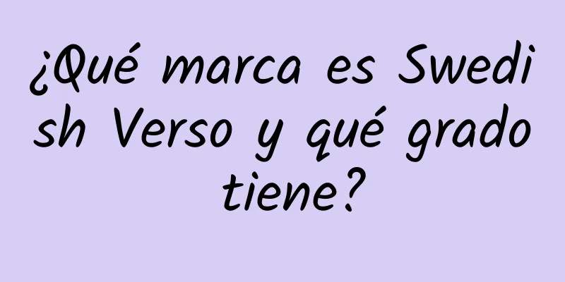 ¿Qué marca es Swedish Verso y qué grado tiene?