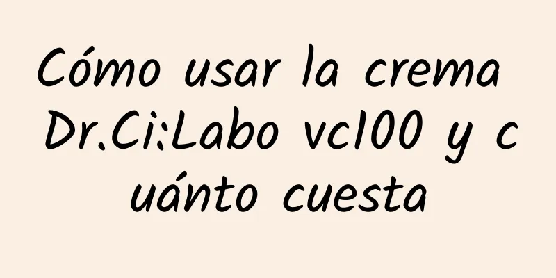 Cómo usar la crema Dr.Ci:Labo vc100 y cuánto cuesta