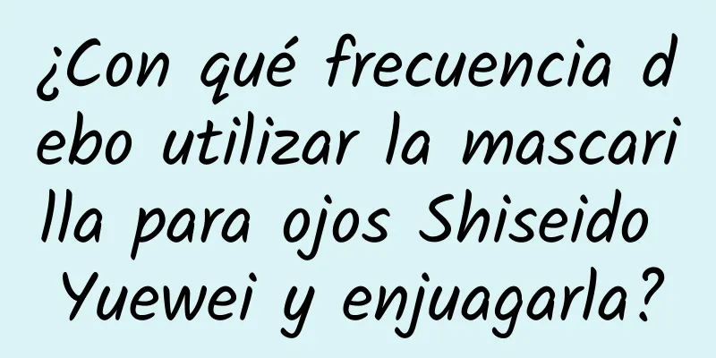 ¿Con qué frecuencia debo utilizar la mascarilla para ojos Shiseido Yuewei y enjuagarla?