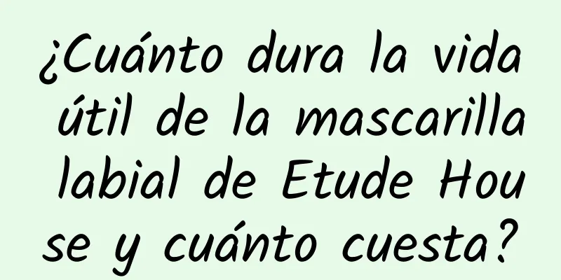 ¿Cuánto dura la vida útil de la mascarilla labial de Etude House y cuánto cuesta?