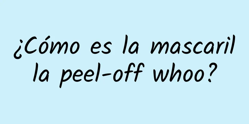 ¿Cómo es la mascarilla peel-off whoo?