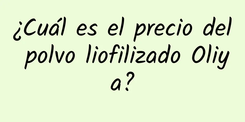 ¿Cuál es el precio del polvo liofilizado Oliya?