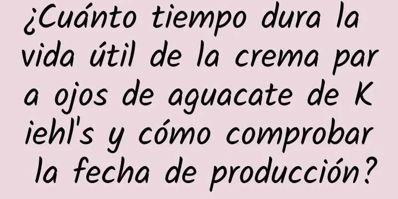 ¿Cuánto tiempo dura la vida útil de la crema para ojos de aguacate de Kiehl's y cómo comprobar la fecha de producción?