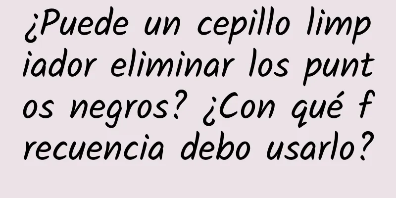 ¿Puede un cepillo limpiador eliminar los puntos negros? ¿Con qué frecuencia debo usarlo?