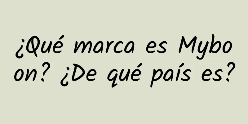 ¿Qué marca es Myboon? ¿De qué país es?