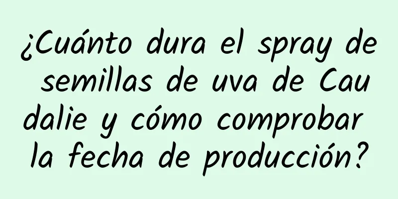 ¿Cuánto dura el spray de semillas de uva de Caudalie y cómo comprobar la fecha de producción?