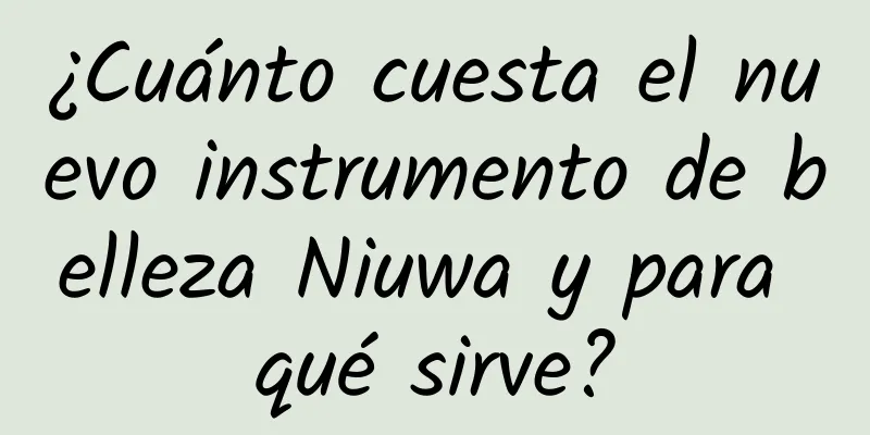 ¿Cuánto cuesta el nuevo instrumento de belleza Niuwa y para qué sirve?