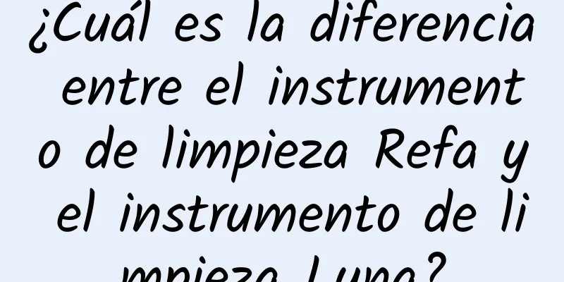 ¿Cuál es la diferencia entre el instrumento de limpieza Refa y el instrumento de limpieza Luna?