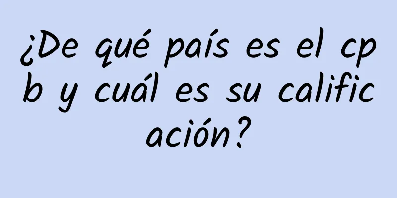 ¿De qué país es el cpb y cuál es su calificación?