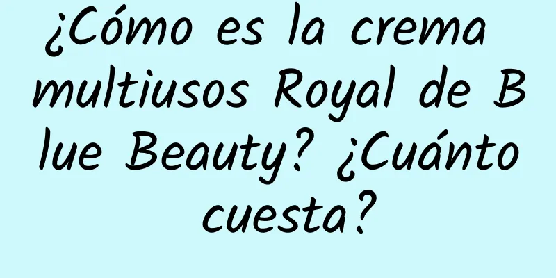 ¿Cómo es la crema multiusos Royal de Blue Beauty? ¿Cuánto cuesta?