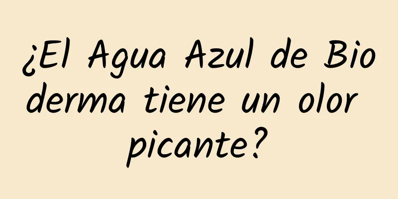 ¿El Agua Azul de Bioderma tiene un olor picante?