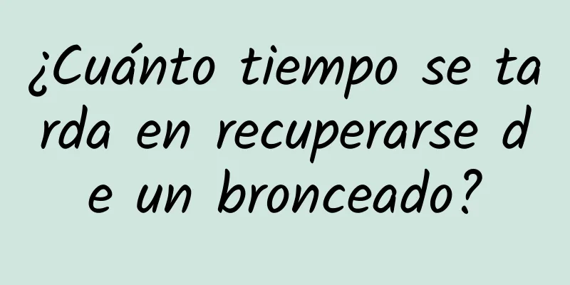 ¿Cuánto tiempo se tarda en recuperarse de un bronceado?