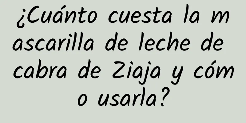 ¿Cuánto cuesta la mascarilla de leche de cabra de Ziaja y cómo usarla?