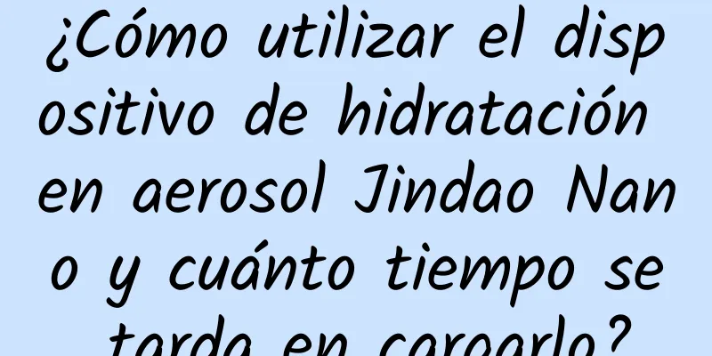 ¿Cómo utilizar el dispositivo de hidratación en aerosol Jindao Nano y cuánto tiempo se tarda en cargarlo?