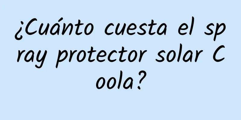 ¿Cuánto cuesta el spray protector solar Coola?