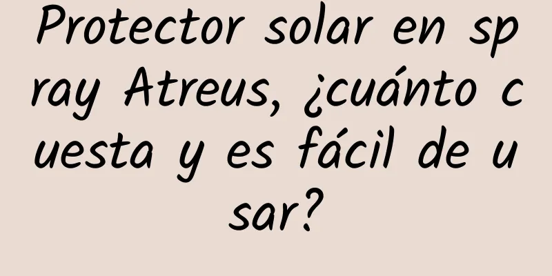 Protector solar en spray Atreus, ¿cuánto cuesta y es fácil de usar?