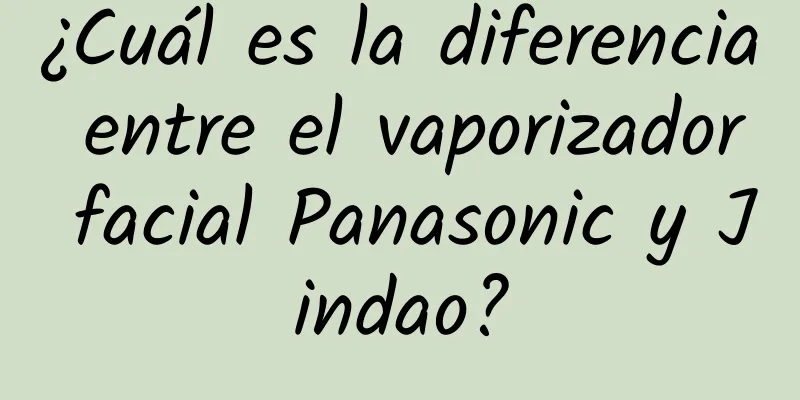 ¿Cuál es la diferencia entre el vaporizador facial Panasonic y Jindao?