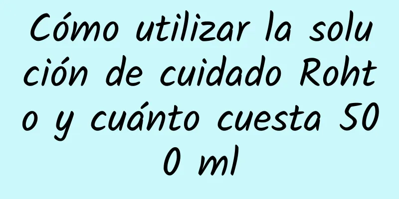 Cómo utilizar la solución de cuidado Rohto y cuánto cuesta 500 ml