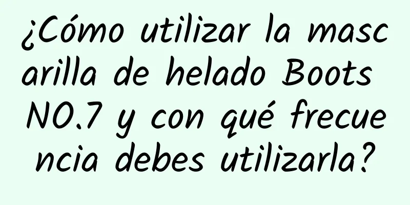 ¿Cómo utilizar la mascarilla de helado Boots NO.7 y con qué frecuencia debes utilizarla?