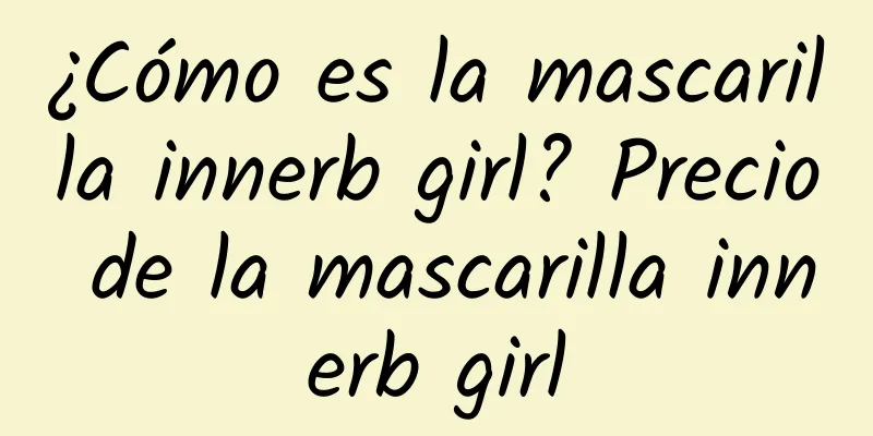 ¿Cómo es la mascarilla innerb girl? Precio de la mascarilla innerb girl