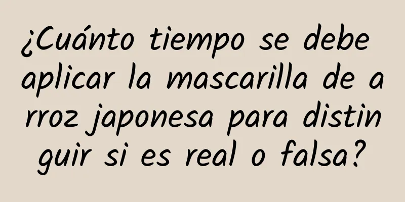 ¿Cuánto tiempo se debe aplicar la mascarilla de arroz japonesa para distinguir si es real o falsa?