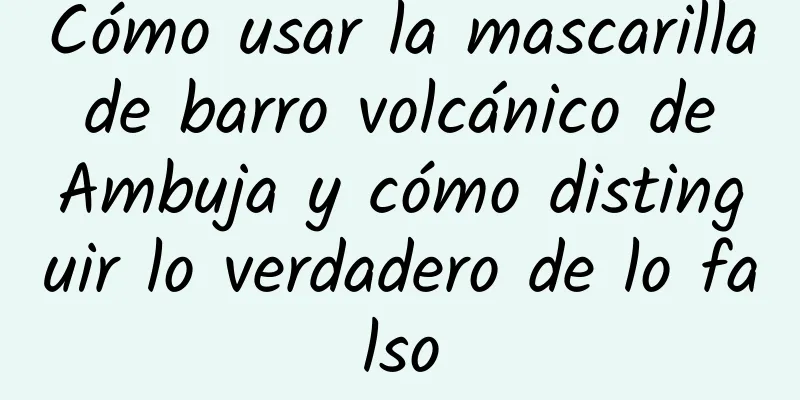 Cómo usar la mascarilla de barro volcánico de Ambuja y cómo distinguir lo verdadero de lo falso