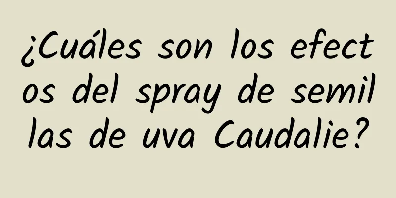 ¿Cuáles son los efectos del spray de semillas de uva Caudalie?