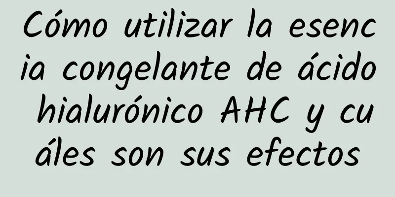 Cómo utilizar la esencia congelante de ácido hialurónico AHC y cuáles son sus efectos