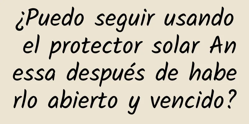 ¿Puedo seguir usando el protector solar Anessa después de haberlo abierto y vencido?