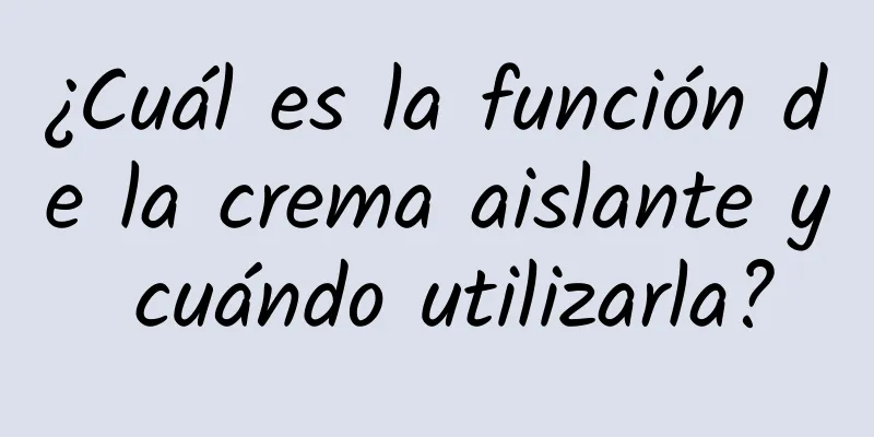 ¿Cuál es la función de la crema aislante y cuándo utilizarla?