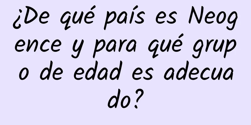 ¿De qué país es Neogence y para qué grupo de edad es adecuado?