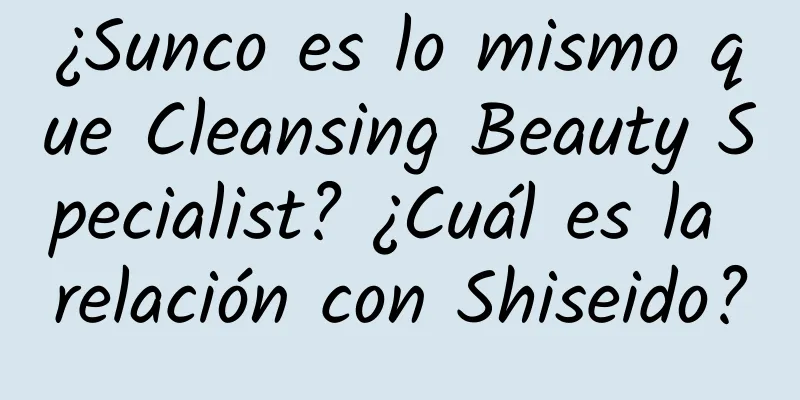 ¿Sunco es lo mismo que Cleansing Beauty Specialist? ¿Cuál es la relación con Shiseido?