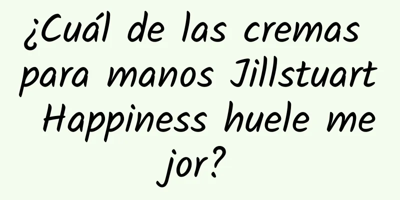 ¿Cuál de las cremas para manos Jillstuart Happiness huele mejor?